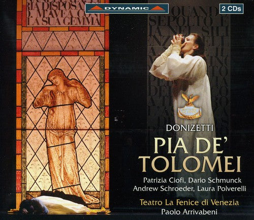 Donizetti/ Ciofi/ Schumunck/ Meli/ Arrivabeni - Pia de Tolomei