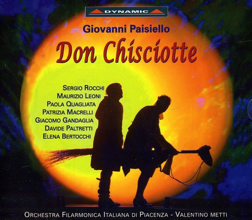 Paisiello/ Rocchi/ Leoni/ Quagliata/ Metti - Don Chisciotte