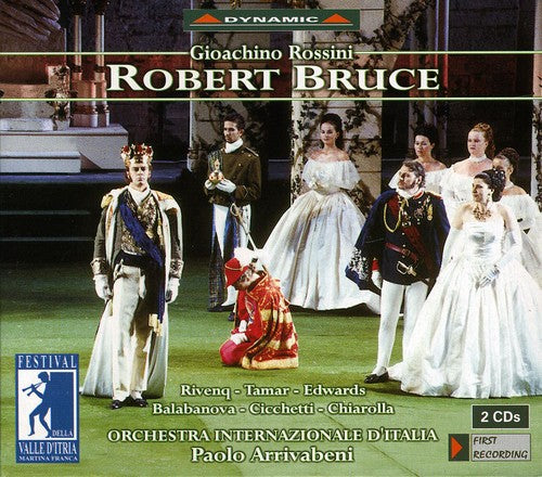 Rossini/ Tamar/ Rivenq/ Edwards/ Arrivabeni - Robert Bruce