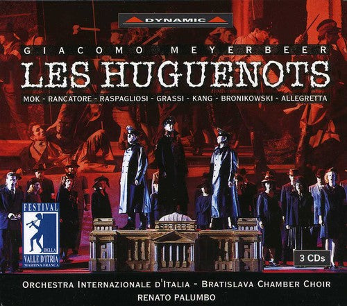 Meyerbeer/ Mok/ Rancatore/ Raspagliosi - Les Huguenots