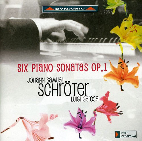 Schroeter/ Gerosa - Six Piano Sonatas Op 1