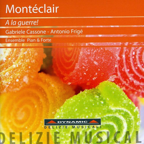 Monteclair/ Frige/ Marzana/ Ensemble Pian - La Guerre
