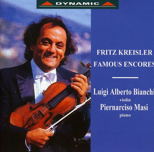 Kreisler/ Bianchi/ Masi - Famous Encores