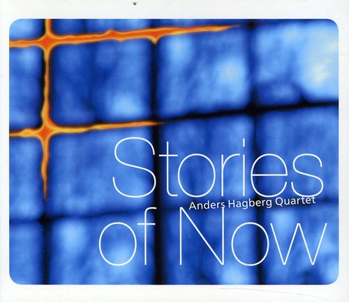 Anders Hagberg Quartet - Stories of Now