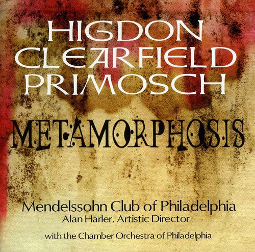 Higdon/ Clearfield/ Harler - Metamorphosis