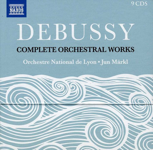 Debussy/ Orchestre National De Lyon/ Markl - Complete Orchestral Works