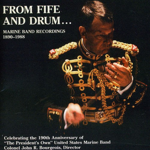 Sousa/ Weldon/ Blankenburg/ Us Marine Band - From Fife and Drum