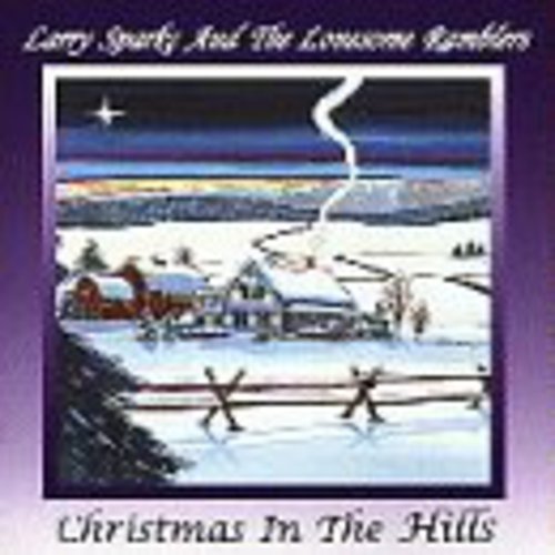 Larry Sparks - Christmas in the Hills