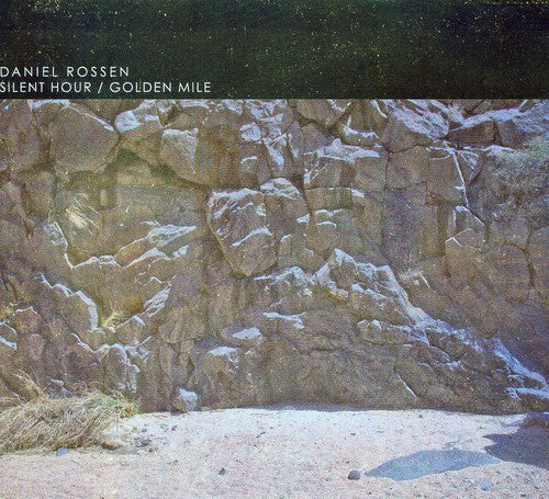 Daniel Rossen - Silent Hour / Golden Mile