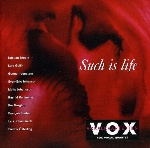 Sarhan/ Gullin/ Bredi/ Vox Vocal Quartet - Such Is Life