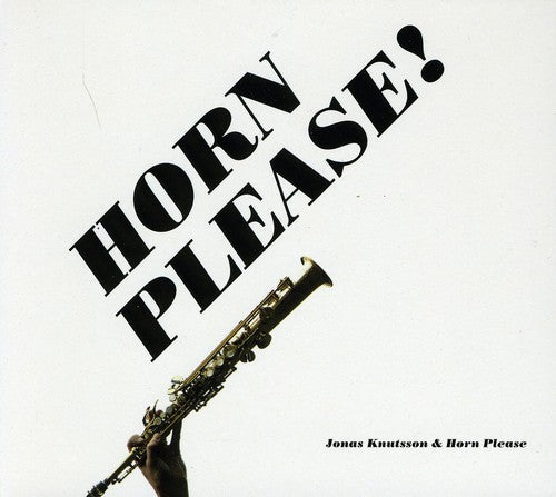 Jonas Knutsson - Horn Please