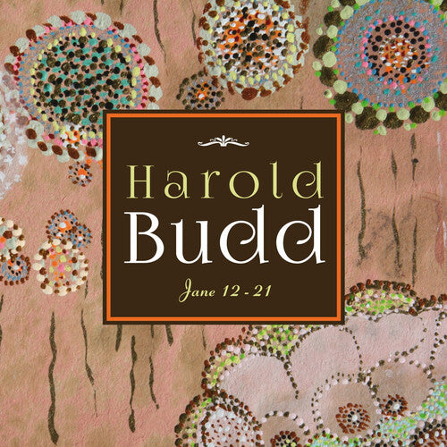 Harold Budd - Jane 12-21