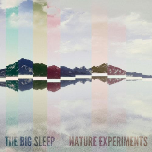 Big Sleep - Nature Experiments