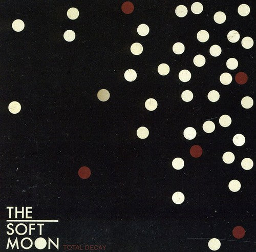 Soft Moon - Total Decay