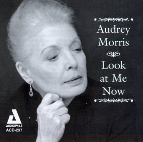 Audrey Morris - Look at Me Now