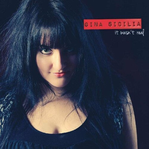 Gina Sicilia - It Wasn't Real