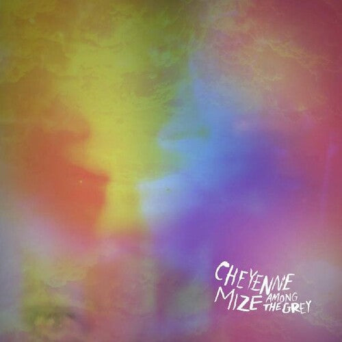 Cheyenne Mize - Among the Grey