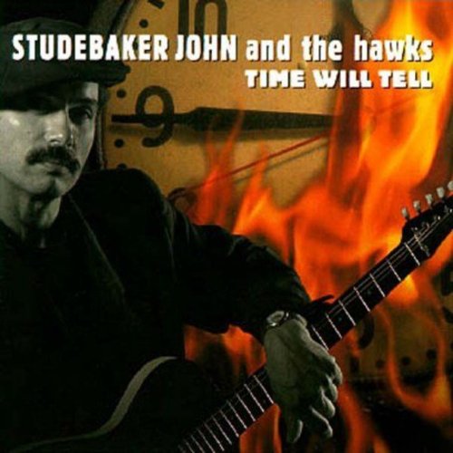 Studebaker John - Time Will Tell
