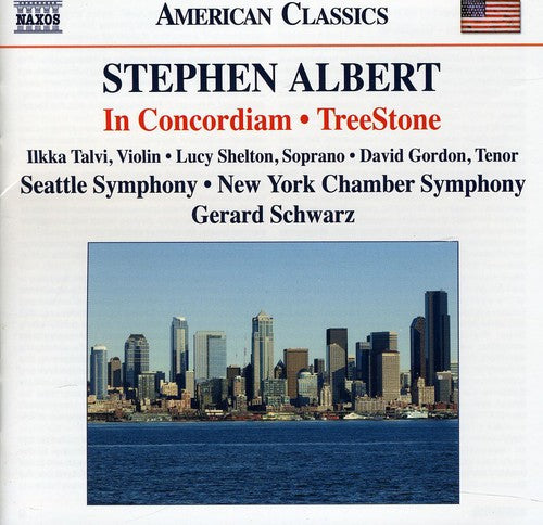 Stephen Albert - In Concordiam & Treestone