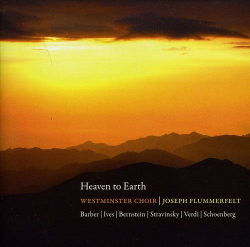 Barber/ Westminster Choir/ Flummerfelt - Heaven to Earth