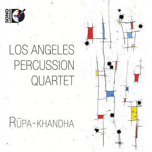 Los Angeles Percussion Quartet - Rupa-khandha [With Blu-ray Audio]