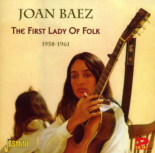 Joan Baez - First Lady of Folk: 1958 - 1961