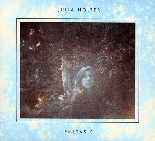 Julia Holter - Ekstasis