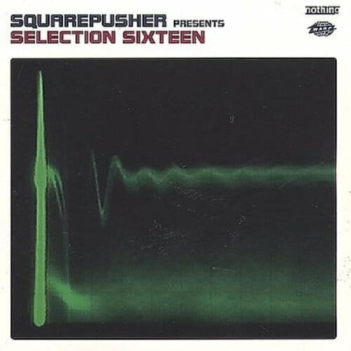 Squarepusher - Selection Sixteen