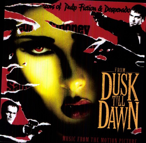 From Dusk Dawn/ O.S.T. - From Dusk Till Dawn (Original Soundtrack)