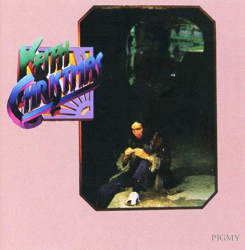 Keith Christmas - Pygmy