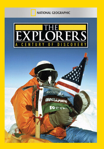 Explorers: A Century of Discovery