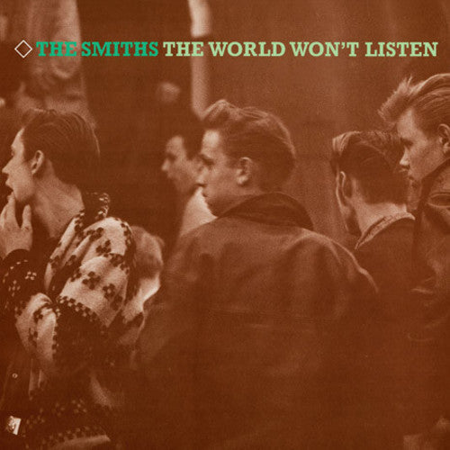 Smiths - The World Won't Listen