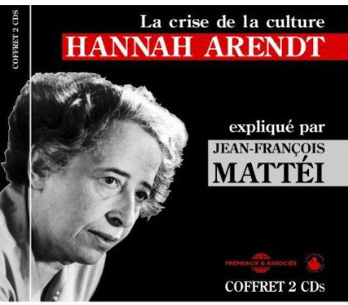 Hannah Arendt - La Crise De La Culture