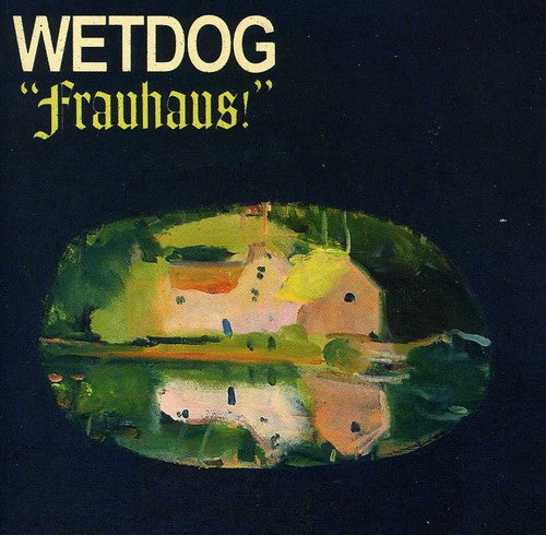 Wetdog - Frauhaus!