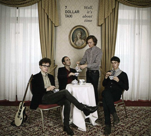 7 Dollar Taxi - Well It's About Time