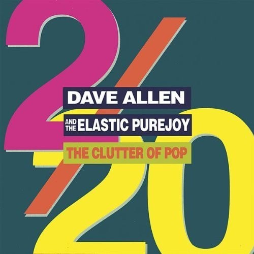 Dave Allen - Clutter of Pop