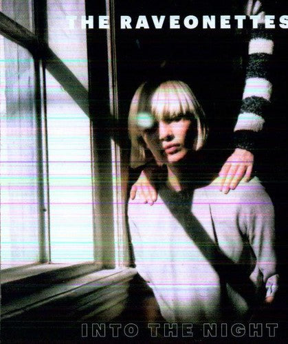 Raveonettes - Into the Night