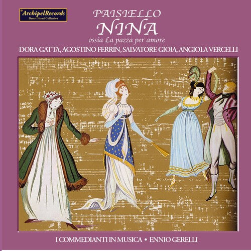 Paisiello/ Gatta/ Gioia/ Ferrin/ Vercelli - Nina O Sia la Pazza Per Amore