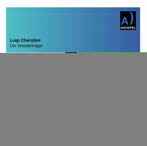 Luigi Cherubini - Der Wassertrager