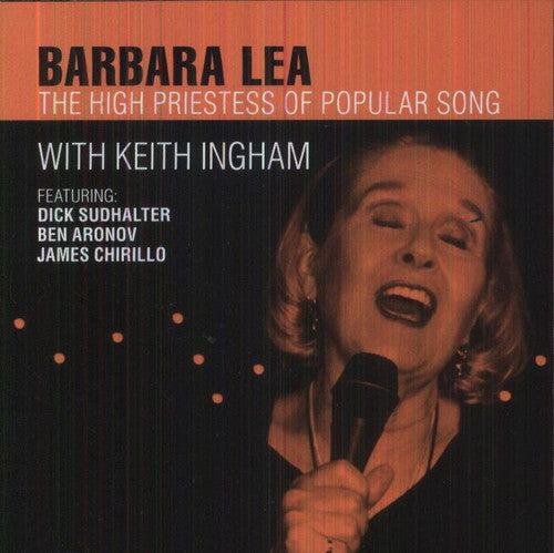 Barbara Lea - The High Priestess of Popular Song