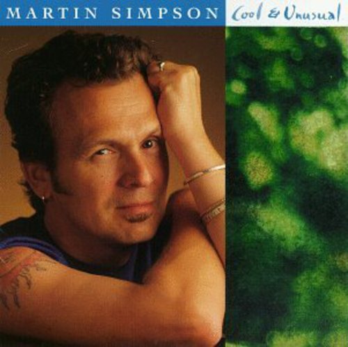 Martin Simpson - Cool & Unusual