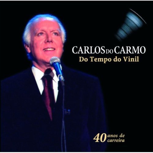 Carlos Carmo - Do Tempo Do Vinil