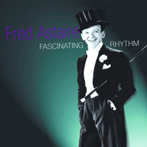 Fred Astaire - Fascinating Rhythm