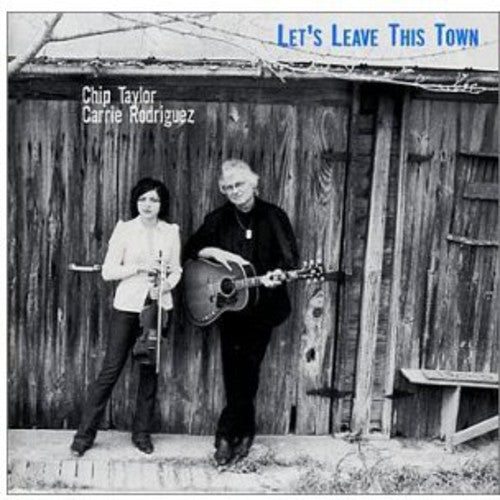 Chip Taylor Carrie - Let's Leave This Town