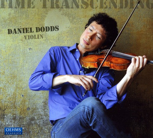 Bach/ Ysaye/ Berio/ Paganini/ Dodds - Time Transcending
