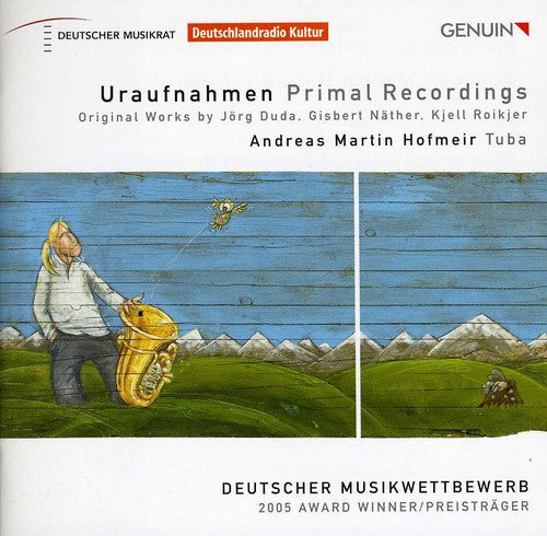 Andreas Hofmeir - Uraufnahmen: Primal Recordings