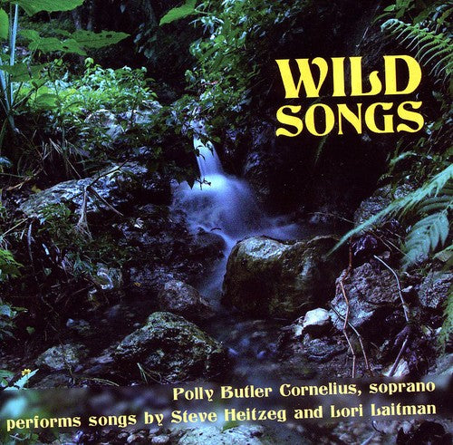 Heitzeg/ Cornelius/ Faw/ Barringer/ Cudd - Wild Songs