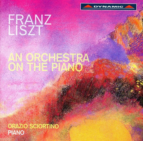 Liszt/ Sciortino - Orchestra on the Piano