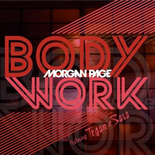 Morgan Page Featuring Tegan and Sara - Body Work
