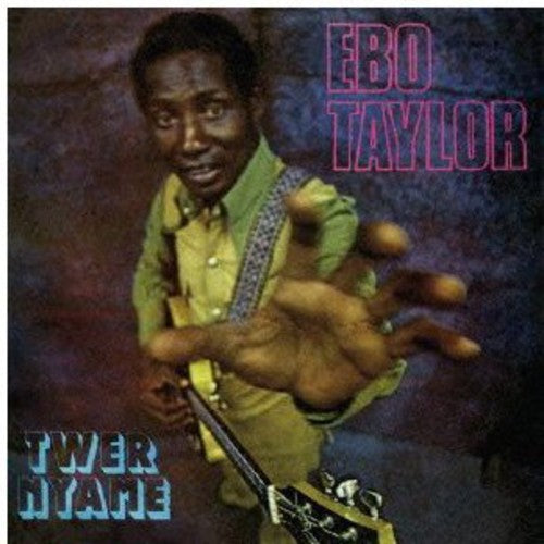 Ebo Taylor - Twer Nyame